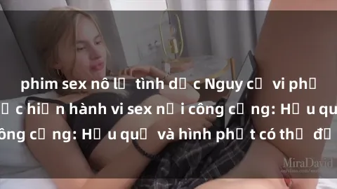 phim sex nô lệ tình dục Nguy c