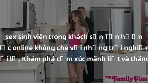 sex sinh viên trong khách sạn 