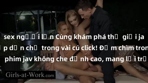 sex người lớn Cùng khám phá thế giới jav không che siêu hấp dẫn chỉ trong vài cú click! Đắm chìm trong những bộ phim jav không che đỉnh cao, mang lại trải nghiệm thú vị và đầy kích thích.