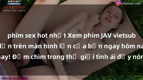 phim sex hot nhất Xem phim JAV