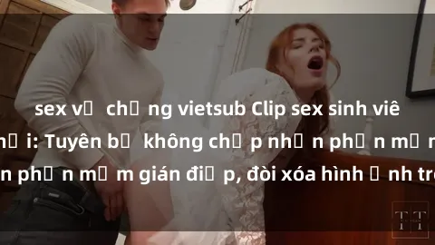 sex vợ chồng vietsub Clip sex 