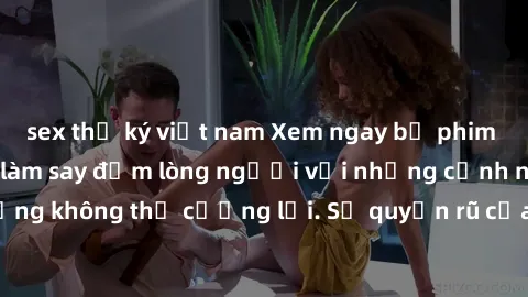 sex thư ký việt nam Xem ngay b