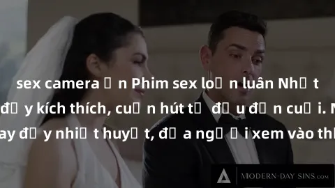 sex camera ẩn Phim sex loạn luân Nhật Bản: Hành động đầy kích thích, cuốn hút từ đầu đến cuối. Những cảnh quay đầy nhiệt huyết, đưa người xem vào thế giới độc đáo của tình thân. Đừng bỏ lỡ!