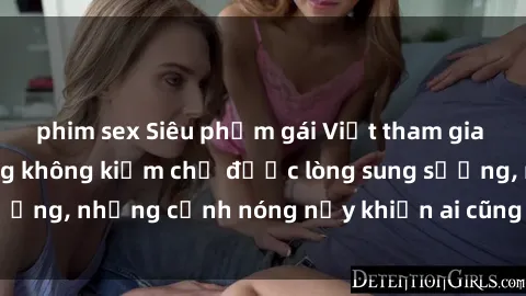 phim sex Siêu phẩm gái Việt th