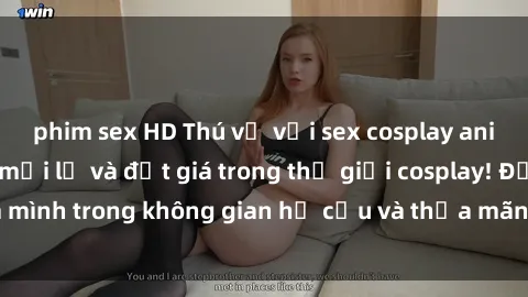 phim sex HD Thú vị với sex cosplay anime: Trải nghiệm mới lạ và đắt giá trong thế giới cosplay! Đắm mình trong không gian hư cấu và thỏa mãn niềm đam mê của bạn!