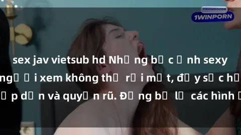 sex jav vietsub hd Những bức ả