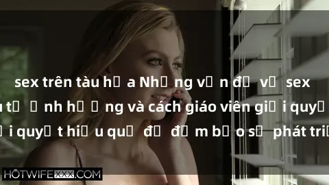 sex trên tàu hỏa Những vấn đề 
