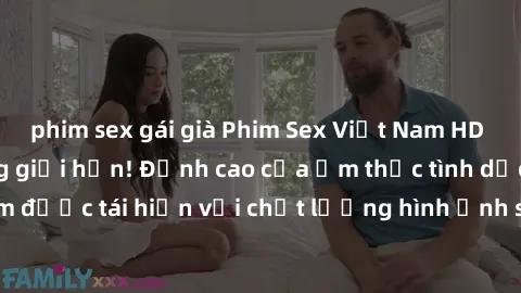phim sex gái già Phim Sex Việt