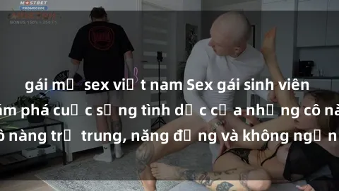 gái mỹ sex việt nam Sex gái si